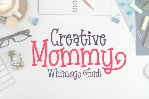 Creative Mommy: A Whimsical Script Font for Editorial Design and Digital Publishing